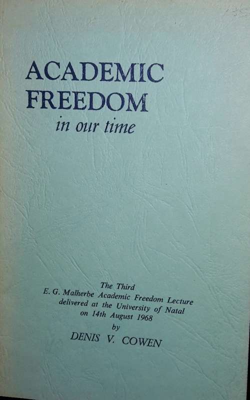 Academic Freedom In Our Time - Denis V Cowen