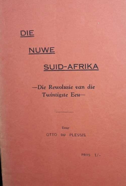 Die Nuwe Suid-Afrika - Die Rewolusie Van Die Twintigste Eeu