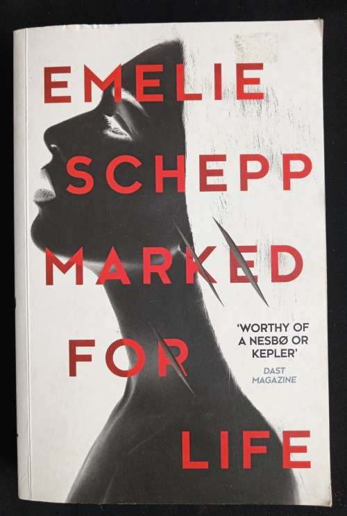 Marked for Life by Emelie Schepp