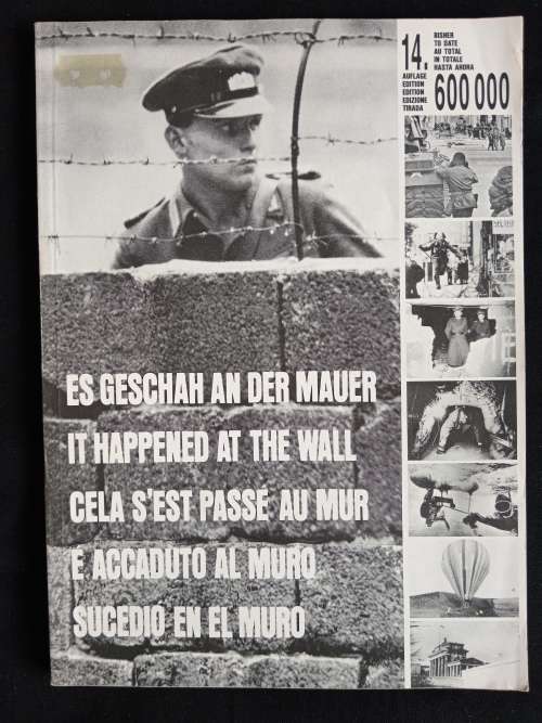 Es Geschah An Der Mauer/It Happened At The Wall by Dr. Rainer Hildebrandt