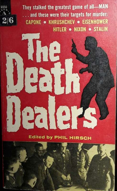The Death Dealers - edited by Phil Hirsch