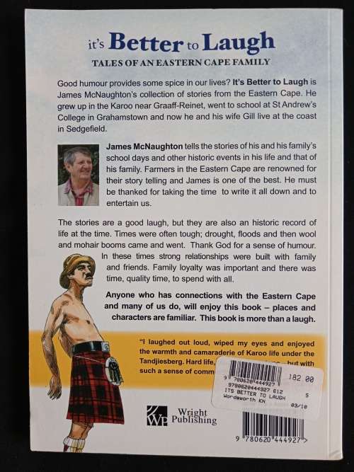 It`s Better to Laugh: Tales of an Eastern Cape Family by James McNaughton