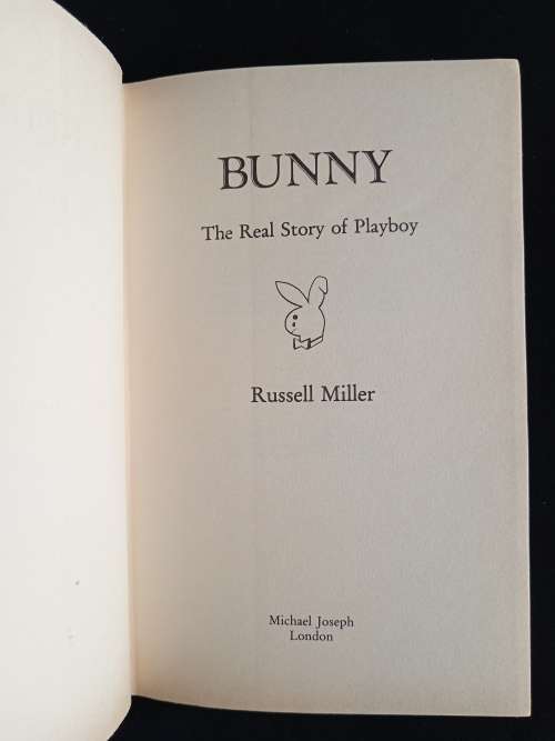 Bunny: The Real Story of Playboy by Russell Miller