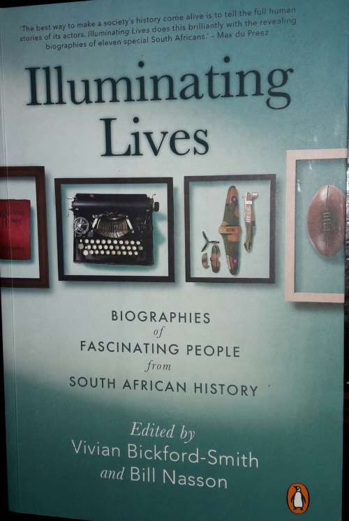 Illuminating Lives - Edited by Vivian Bickford-Smith and Bill Nasson