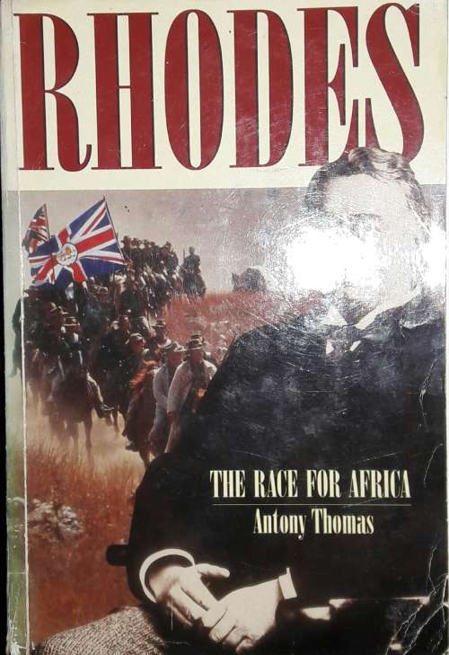 Rhodes - The Race For Africa - Antony Thomas