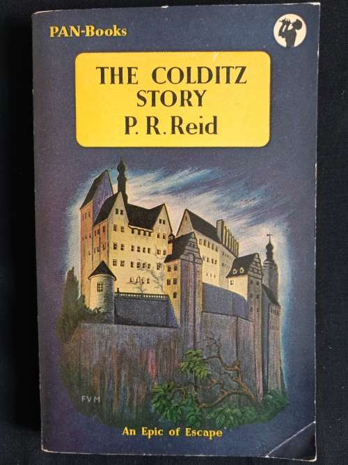 The Colditz Story by P. R. Reid