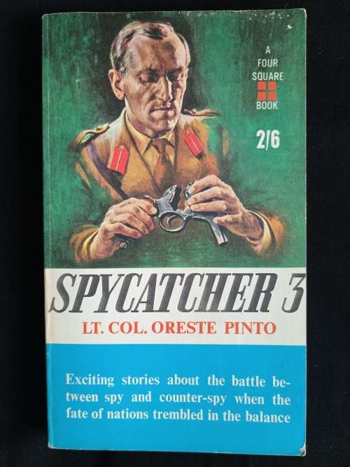 Spycatcher 3 by Lt. Col. Oreste Pinto