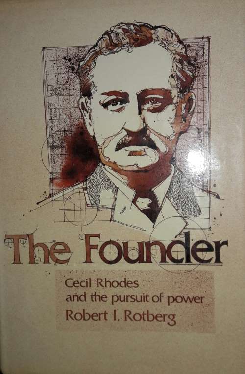 The Founder - Robert I Rotberg