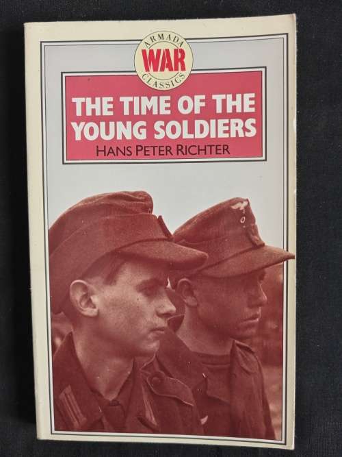 The Time of The Young Soldiers by Hans Peter Richter - Translated by Anthea Bell
