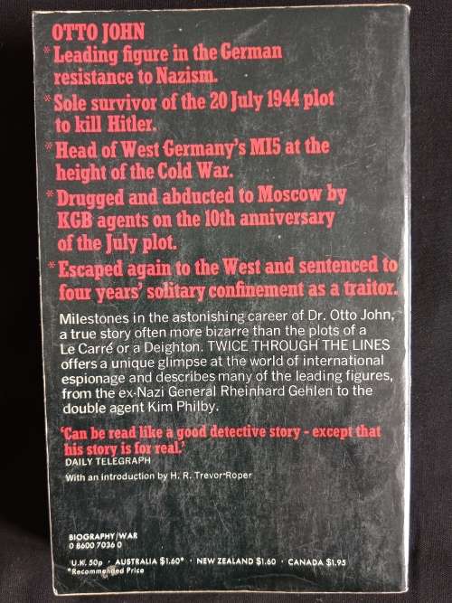 Twice Through The Lines: Autobiography of a Super-Spy by Otto John - Translated by Richard Barry