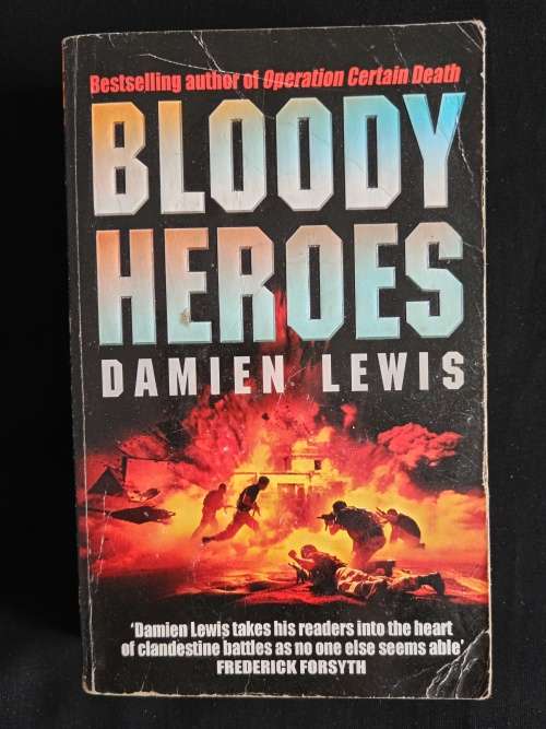 Bloody Heroes by Damien Lewis