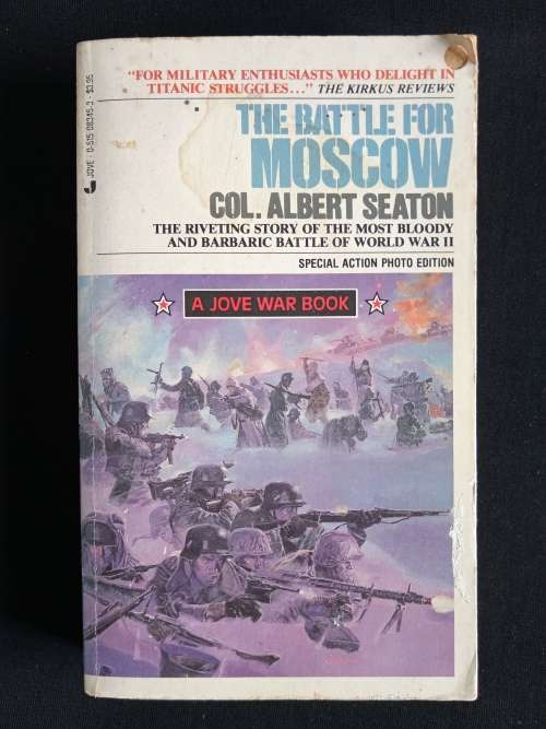 The Battle of Moscow by Col. Albert Seaton