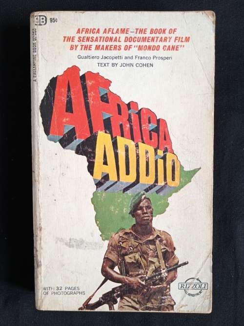 Africa Addio - Text by John Cohen, Film by Gualtiero Jacopetti & Franco Prosperi