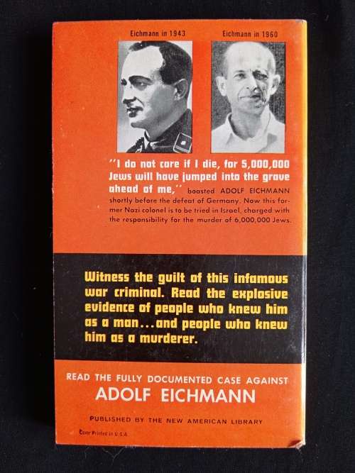 The Case Against Adolf Eichmann - Edited by Henry A. Zeiger with a Foreword by Harry Golden