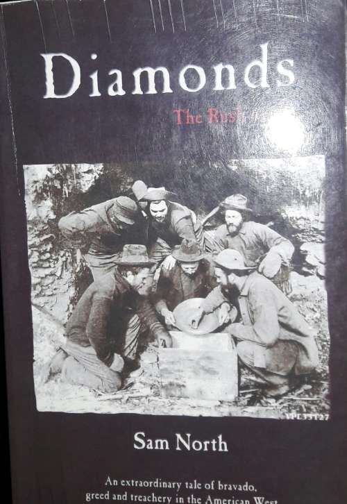 Diamonds - The Rush Of `72 - Sam North