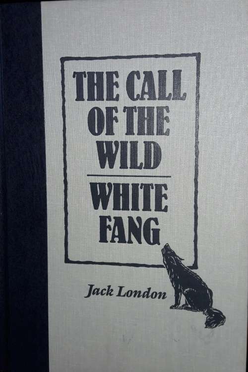 The Call Of The Wild & White Fang - Jack London