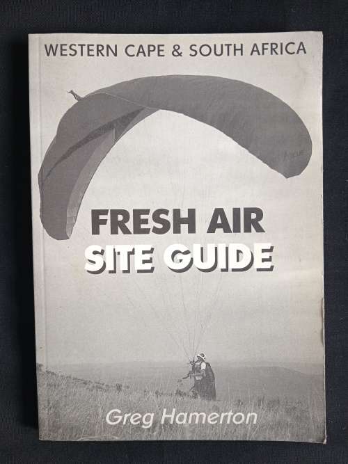 Western Cape & South Africa Fresh Air: Site Guide by Greg Hamerton