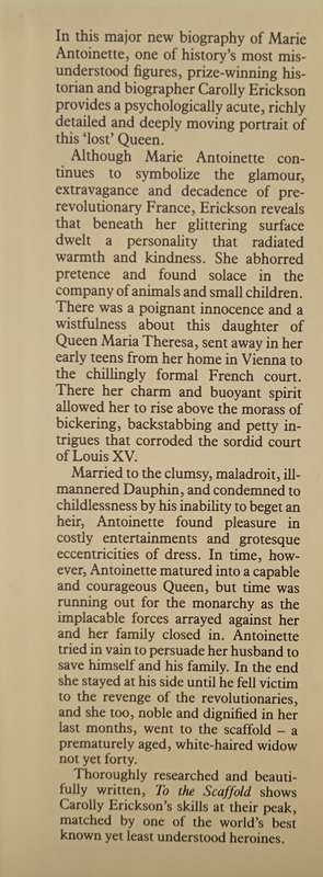To the Scaffold: The Life of Marie Antoinette by Carolly Erickson