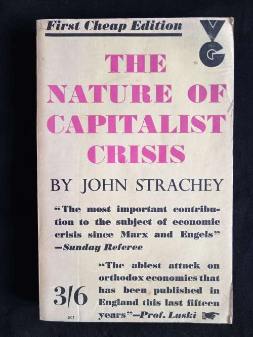 The Nature of Capitalist Crisis by John Strachey