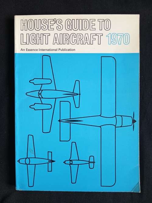 House`s Guide to Light Aircraft 1970 - An Essence International Publication