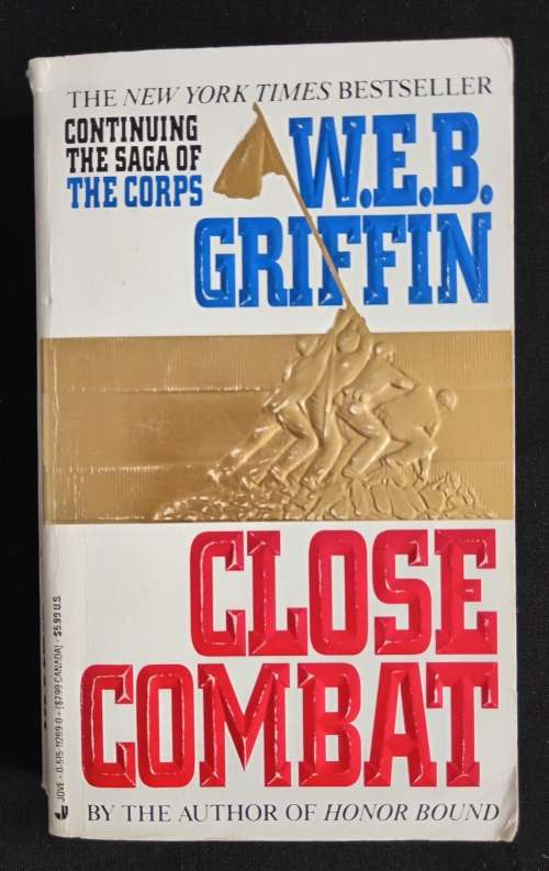 Close Combat:The Corps, Book VI by W. E. B. Griffin