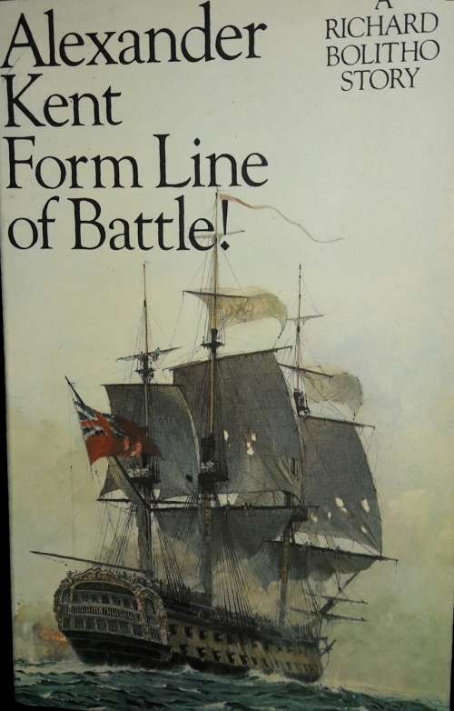 Form Line Of Battle  - Alexander Kent