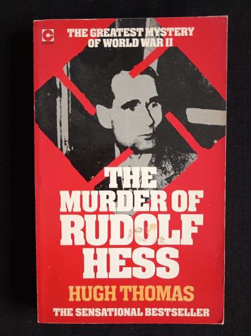 The Murder of Rudolf Hess by Hugh Thomas
