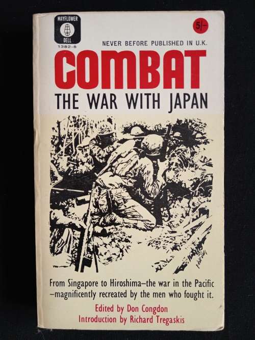 Combat: The War with Japan - Edited by Don Congdon, Introduction by Richard Tregaskis