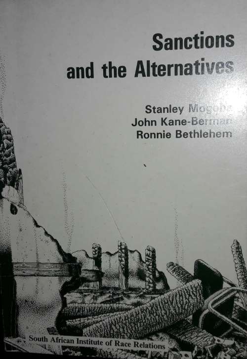 Sanctions And The Alternatives - Stanley Mogoba - John Kane-Berman - Ronnie Bethlehem