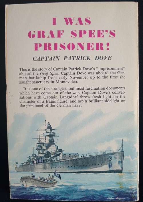 I Was Graf Spee`s Prisoner by Captain Patrick Dove