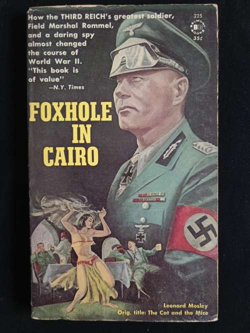 Foxhole in Cairo by Leonard Mosley