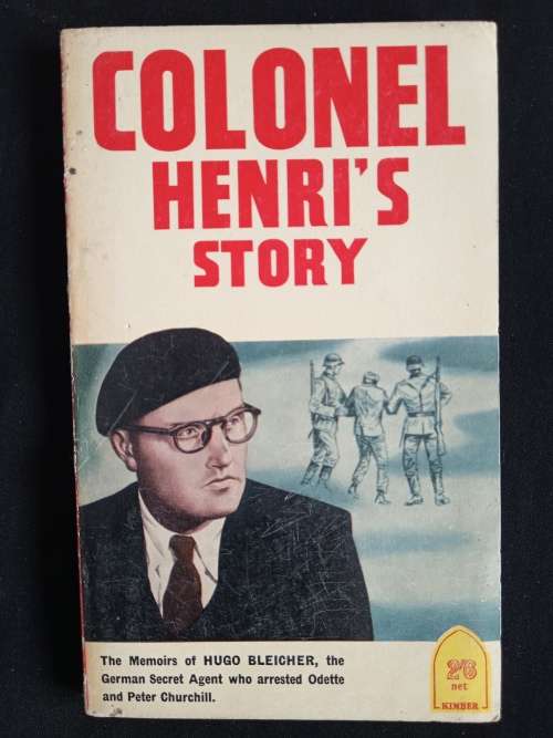 Colonel Henri`s Story - Edited by Ian Colvin
