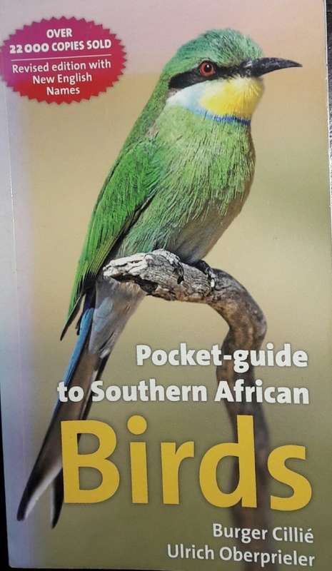 Pocket-guide To Southern African Birds - Burger Cillie - Ulrich Oberprieler