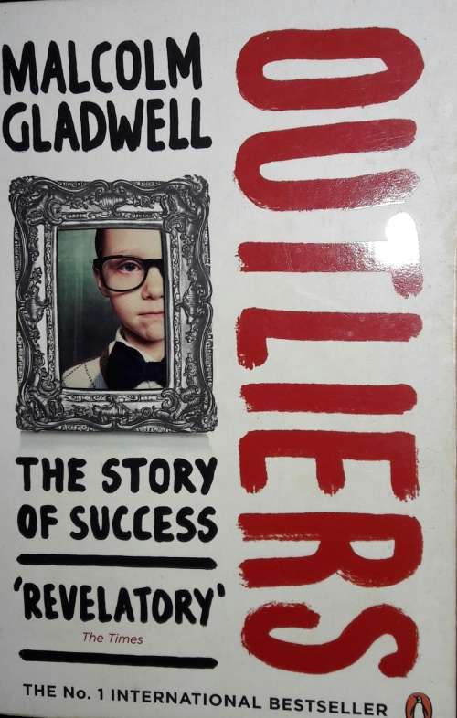 Outliers - Malcolm Gladwell