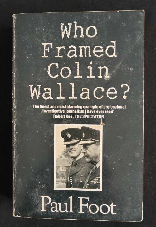 Who Framed Collin Wallace? by Paul Foot