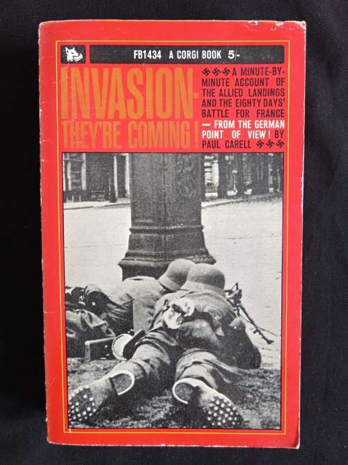 Invasion-They`re Coming! by Paul Carel Translated from the German by E. Osers