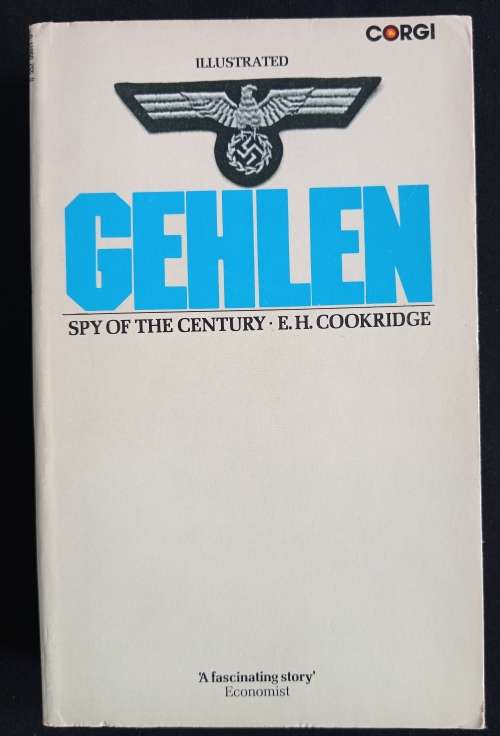 Gehlen Spy of the Century by E. H. Cookridge