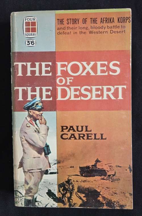 The Foxes of The Desert by Paul Carel