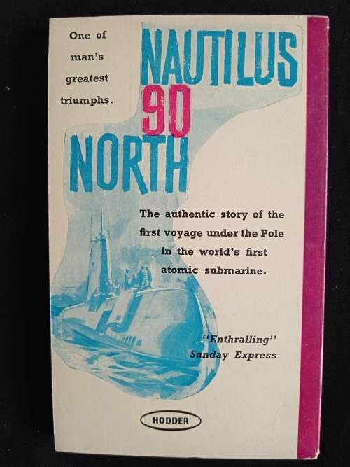 Nautilus 90 North by Commander William R. Anderson & Clay Blair, Jr.