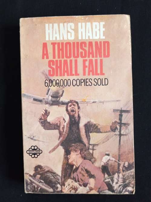 A Thousand Shall Fall by Hans Habe