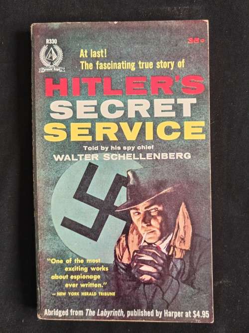 Hitler`s Secret Service by Walter Schellenberg(His spy chief)