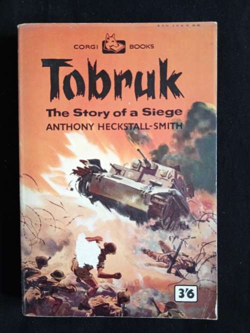 Tobruk by Anthony Heckstall-Smith