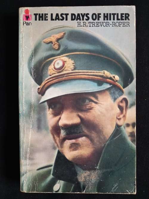 The Last Days of Hitler by H. R. Trevor-Roper