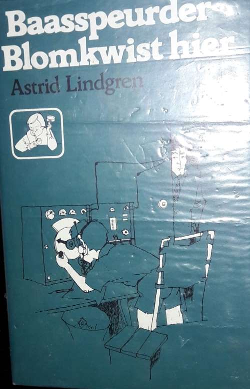 Baasspeurder Blomkwist Hier - Astrid Lindgren