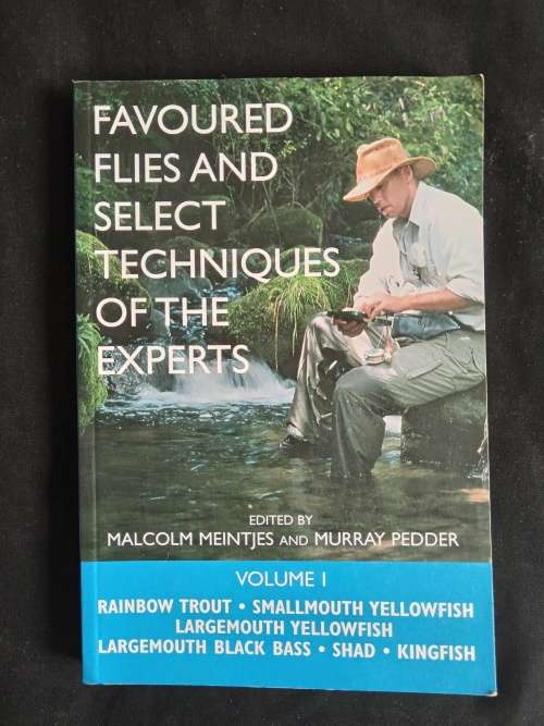 Favoured Flies & Select Techniques of the Experts Vol.1 Edited by Malcolm Meintjies & Murray Pedder
