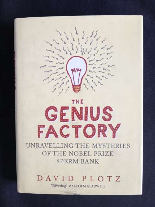 The Genius Factory by David Plotz
