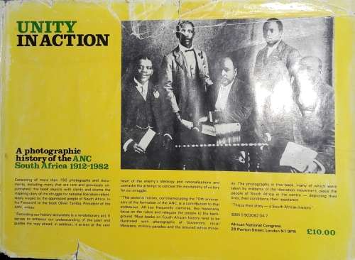 Unity In Action - A Photographic History of the ANC 1912-1982