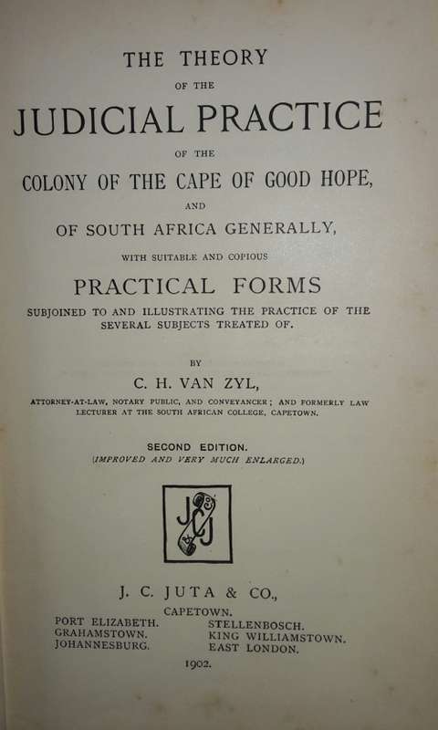 The Theory Of The Judicial Practice Of The Cape Of Good Hope - C H Van Zyl