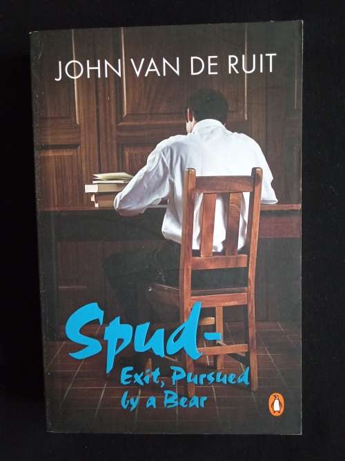 Spud - Exit, Pursued by a Bear by John van der Ruit