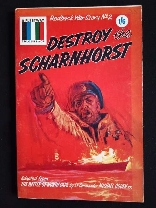 Destroy the Scharnhorst by Lieut-Commander Michael Ogden, R. N.